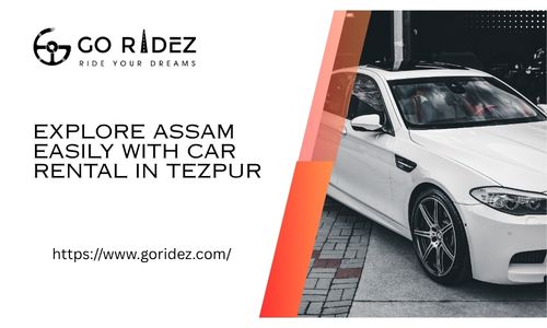 Explore Assam Easily with Car Rental in Tezpur