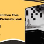 Affordable Kitchen Tiles Designs for a Premium Look