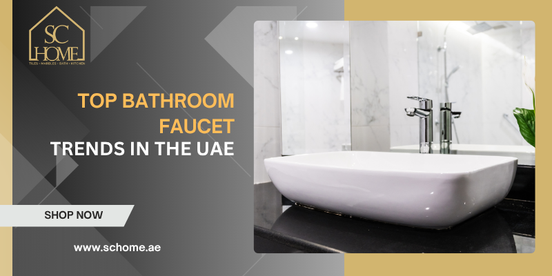 Top Bathroom Faucet Trends in the UAE