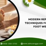 Modern Reflexology Techniques for Complete Foot Wellness