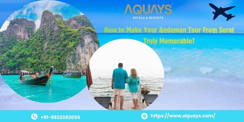 Andaman and Nicobar Islands Tour Package from Surat