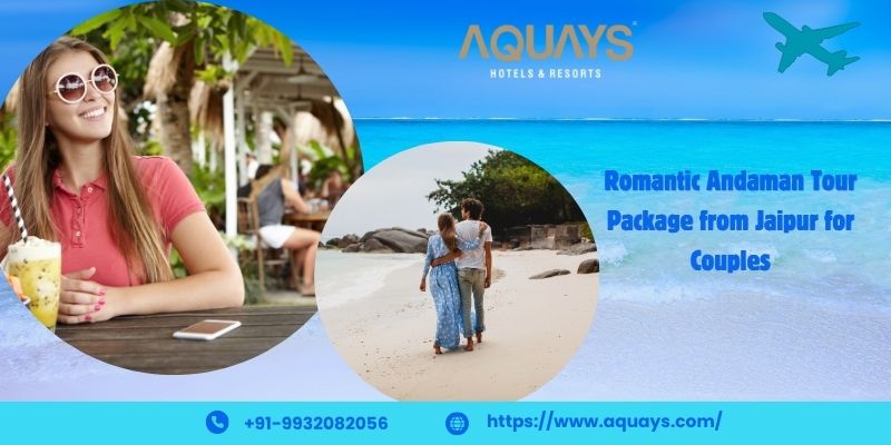Andaman Tour Package from Jaipur